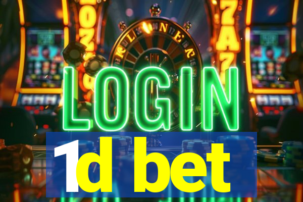 1d bet